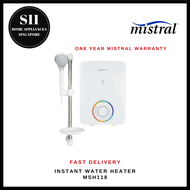 MISTRAL MSH118 INSTANT WATER HEATER - 1 YEAR MANUFACTURER WARRANTY + FAST DELIVERY [READY STOCK &amp; DELIVER WITHIN 3 DAYS]