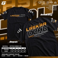 Kaos Racing Laskar DOHC Double Overhead Camshaft Baju DOHC Gank Ohlins HRC Michelin Ipone Satria Fu 