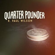 (魔術小子) [C1927] Quarter Pounder by Paul Wilson 強效硬幣魔術
