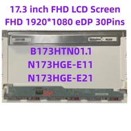 17.3 N173HGE-E11 N173HGE-E21 B173HTN01.1 1920*1080 FHD Display EDP 30 PINS Screen