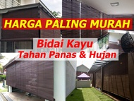 Wooden Blinds /Bidai Kayu/ Wooden Blinds Outdoor /Heavy Duty - Tahan Panas Tahan Hujan