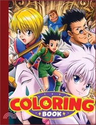 Hunter x Hunter Coloring Book: Adorable Coloring Filled With characters, gon, Killua, Hisoka, Chrollo..., Manga Universe For Boys and Girls