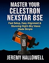 Master Your Celestron NexStar 8SE: Fast Setup, Easy Alignment & Stunning Night-Sky Views Made Simple