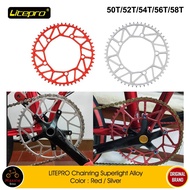 Chainring Litepro 50T/52/54/56/58T Super Light Alloy NARROW WIDE BCD - 2colors