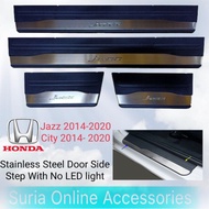 Honda Jazz/City 2014-2020 Door Side Step with NO LED LIGHT | Door Side Sill Panel Plate With No light |Easy Installation