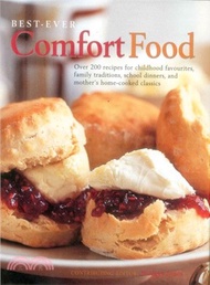 Best-Ever Comfort Food ― More Than 200 Recipes for Home-Cooked Childhood Treats and Family Classics