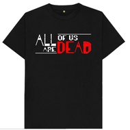 ALL OF US ARE DEAD tee shirt