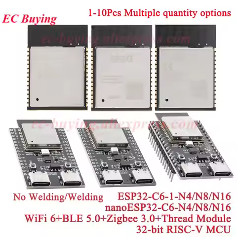 1-10Pcs ESP32C6 ESP32-C6-1 NanoESP32-C6-N4/N8/N16 Wireless WiFi Wi-Fi 6 Ble 5.0+Zigbee 3.0+Thread MC