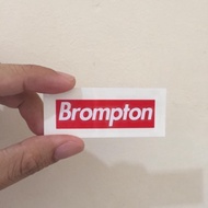 Cutting STICKER FRAME BROMPTON BROMPNOT SUPREME Limited Edition