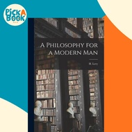 [100% Original Books] - A Philosophy for a Modern Man by H (Hyman) 1889-1975 Levy (paperback)