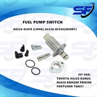 💯TOYOTA HILUX KUN25 HIACE KDH200 TRH200 FORTUNER TGN51 FUEL PUMP SWITCH  04226-0L010 (LONG) 04226-0L