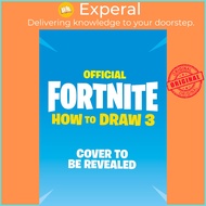 FORTNITE Official: How to Draw Volume 3 by Epic Games (UK edition, paperback)