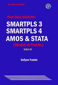 Buku: Olah Data Statistik SMARTPLS 3 SMARTPLS 4 AMOS & STATA