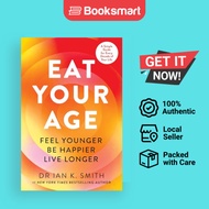 Eat Your Age [Paperback] Smith, Dr. Ian K. - 9780008739133