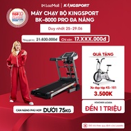 Máy chạy bộ KINGSPORT BK-8000 Pro đa năng nâng dốc tự động 18% tốc độ tối đa 14khm/h kèm đai massage