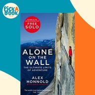 [100% Original Books] - Alone on the Wall - Alex Honnold and the Ultimate Li by Alex Honnold (UK edi