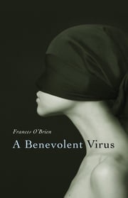 Benevolent Virus Frances Obrien
