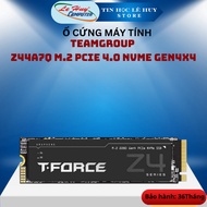 SSD TeamGroup Z44A7Q 1TB/ 2TB M.2 PCIe 4.0 NVMe Gen4x4 - Genuine Product