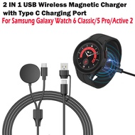 2 IN 1 USB Wireless Magnetic Charger for Samsung Galaxy Watch 6 Classic/5 Pro/Active 2,Samsung Smart Watch 6/5/4 44MM 40MM Fast Charging Cable Base with Type C Charging Port