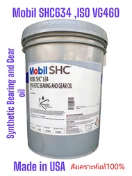 Mobil SHC™ 634 ,ISO VG460 ,Mobil SHC™ 636 ,ISO VG680 (5 US.G) Synthetic Bearing and Gear Oil เกรดน้ำ