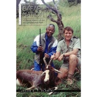 Safari Nation : A Social History of the Kruger National Park by Jacob S. T. Dlamini (US edition, pap