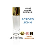 PERFUME ACTOR JOHN (AMANZ PERFUME) (35ML) FRAGRANCE EAU DE PARFUM MINYAK WANGI EDP