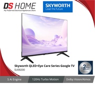 Skyworth SUE8200 120hz QLED+ 4K UHD Google Smart TV