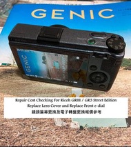 Repair Cost Checking For Ricoh GRIII / GR3 Street Edition Replace Lens Cover and Replace Front e-dia