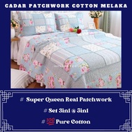 CADAR COTTON SYAQIST PATCHWORK SUPER QUEEN REAL PATCHWORK / CADAR KAHWIN / CADAR PENGANTIN / CADAR H