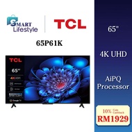 TCL 65" 4K UHD Google TV AiPQ Processor 65P61K