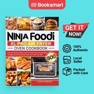 Ninja Foodi XL Pro Air Fryer Oven Cookbook: Easy and Delicious Ninja Foodi XL Pro A - 9781637332412