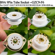 B9A 9PIN Soket tiub injap GZC9-F6 Untuk 6922 EL84 6DJ8 ECC88 12AU7 ECC82 12AX7 7199 EF86 5670 Audio 