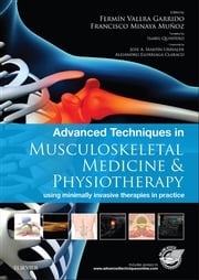 Advanced Techniques in Musculoskeletal Medicine &amp; Physiotherapy - E-Book Fermín Valera Garrido, PT MSc PhD