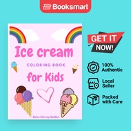 Ice cream coloring book for Kids: Desserts Coloring Book for Preschoolers Cute Ice Cream Coloring Bo