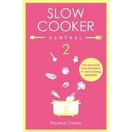 Slow Cooker Central 2 by Paulene Christie (paperback)