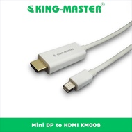 KING-MASTER 1.8m Mini DisplayPort to HDMI Cable KM008