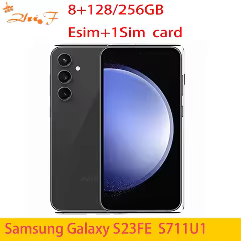 Samsung Galaxy S23FE s711u s711u1 S711n 50MP 8GB RAM 128GB 256GB ROM Exynos 2200 4500mAh Unlock phon