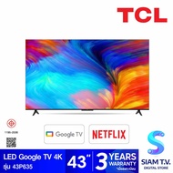 TCL LED Google TV 4K รุ่น 43P635 สมาร์ททีวี 43 นิ้ว Google TV โดย สยามทีวี by Siam T.V.