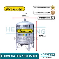 FORMOSA FHR1500 15000L 3300G SS316 WATER TANK (91D x 184H) TANGKI HENG SENG