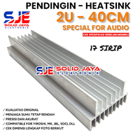 PENDINGIN HEATSINK 2U 40 CM MODEL 17 SIRIP YIROSHI SOCL JBL SOCL OCL AUDIO MK HEATSRINK 2 U 40CM POW