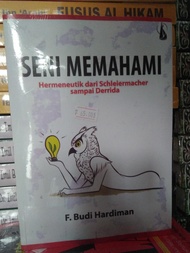 Seni Memahami - F Budi Hardiman - NR