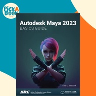 [100% Original Books] - Autodesk Maya 2023 Basics Guide by Kelly L. Murdock (UK edition, paperback)