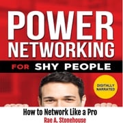 Power Networking for Shy People Rae A. Stonehouse