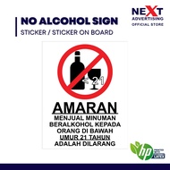 Amaran Menjual Minuman Beralkohol Kepada 21 Umur Kebawah Sign | Sticker or Sticker on Board