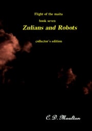 Zulians and Robots C. D. Moulton