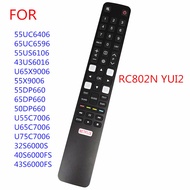 RC802N YUI2 TCL New   Remote Control for TV 32S6000S 40S6000FS 55UC6406 65UC6596 55US6106 43US6016 5