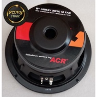 SPEAKER FABULOUS ACR 2050 8 INCH MIDLE WOOFER 8INCH ACR ORIGINAL