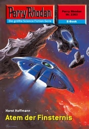 Perry Rhodan 2363: Atem der Finsternis Horst Hoffmann