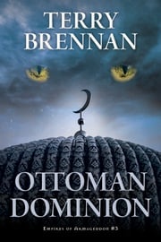 Ottoman Dominion Terry Brennan
