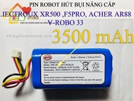 (DUNG LƯỢNG 3500 mAh ) PIN NÂNG CẤP ROBOT HÚT BỤI LIECTROUX XR500 F5PRO ACHER AR88 V-ROBO 33 ( 3500